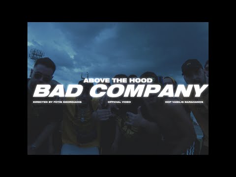 Above The Hood - Bad Company (Official Music Video)