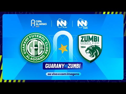 AO VIVO E COM IMAGENS | GUARANY X ZUMBI - 09/02/25 | COPA ALAGOAS 2025 | #LIVE