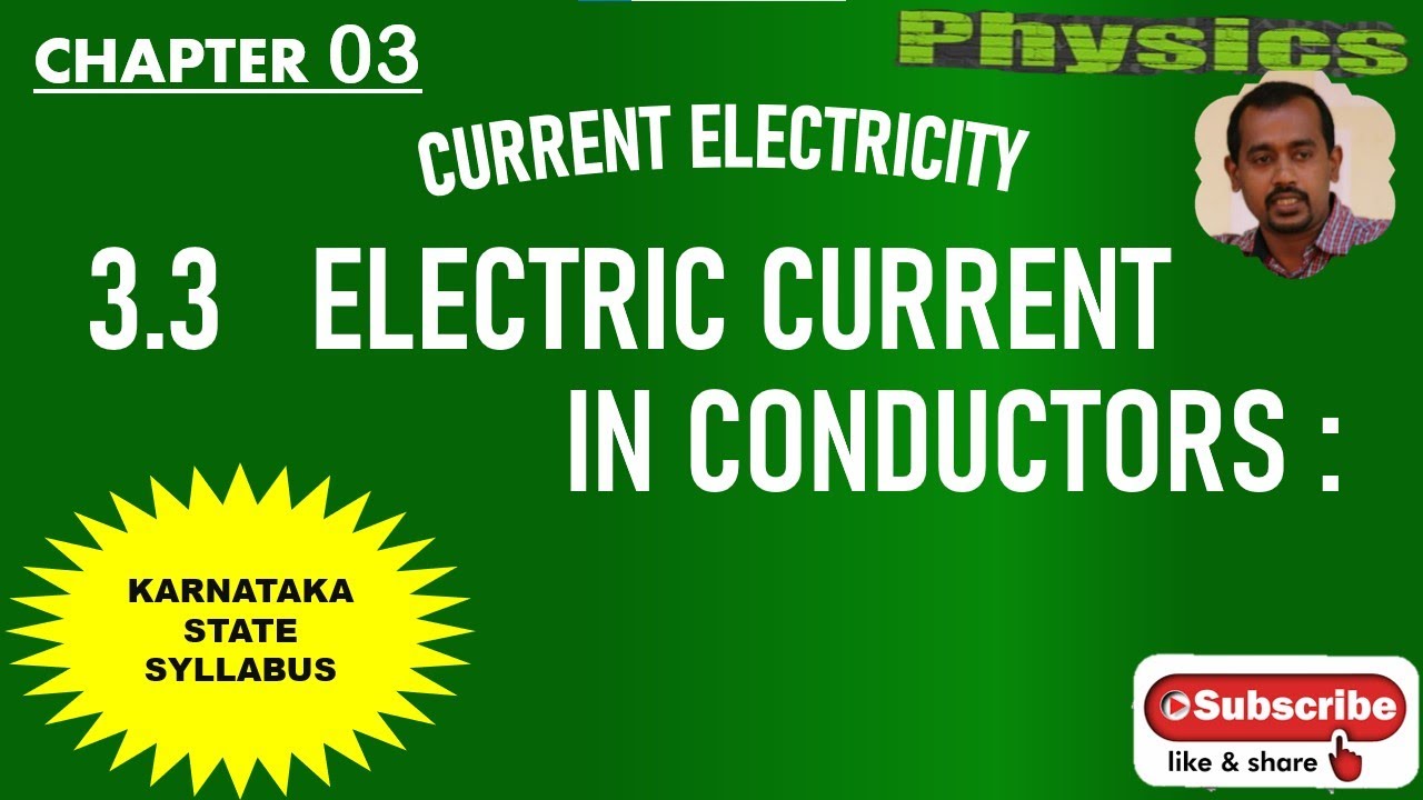 CLASS 12 PHYSICS 📕CHAPTER 3 📕3.3 ELECTRIC CURRENTS IN CONDUCTORS