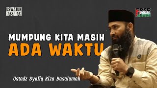 Download lagu Mumpung Kita Masih Ada Waktu - Ustadz Syafiq Riza Basalamah MA mp3 Download lagu Mumpung Kita Masih Ada Waktu - Ustadz Syafiq Riza Basalamah MA mp3