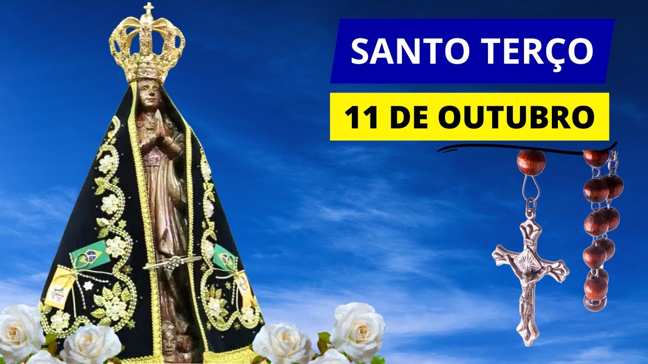SANTO TERÇO DE APARECIDA DE HOJE - 11/10/2024 | MÃE DE DEUS, INTERCEDE POR NÓS!