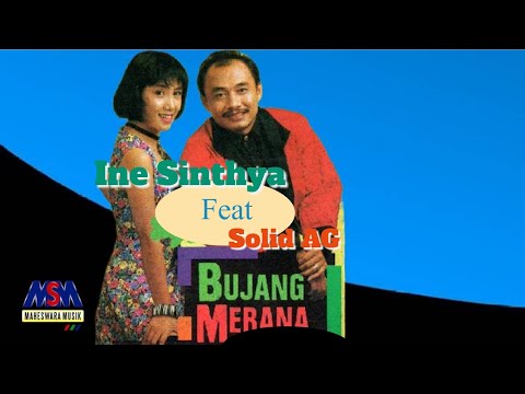 INE SINTHYA feat. SOLID AG - BUJANG MERANA [OFFICIAL MUSIC VIDEO] LYRICS