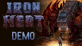Let's have a look at the Iron Meat Demo - PC