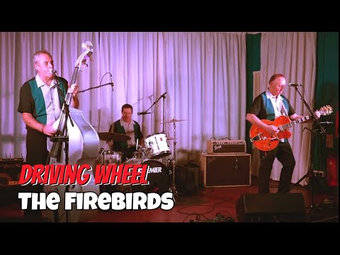 Driving Wheel - The Firebirds (Live at the Chesterfield Rock'n'Roll Club)