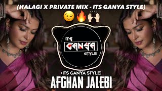 Download lagu Afghan Jalebi - Halagi X Private Mix - Its Ganya Style - Ghayal He Tera Deewana Dj Song - Hindi Dj mp3