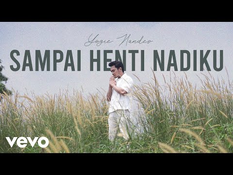 Yogie Nandes - Sampai Henti Nadiku (New Version)