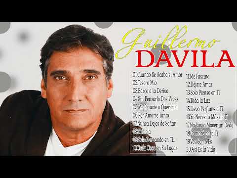 GUILLERMO DAVILA - 20 HERMOSAS CANCIONES DEL RECUERDO