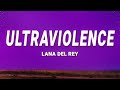 Lana Del Rey Ultraviolence Lyrics