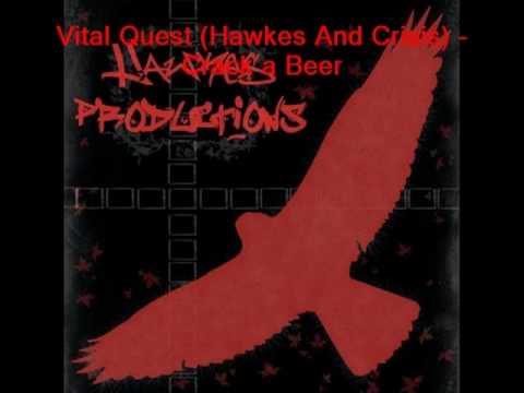 Vital Quest (Hawkes & Crisis) - Crack a Beer