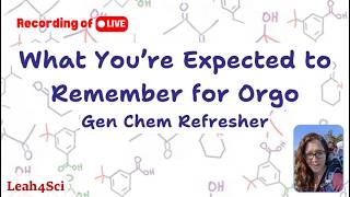 Gen Chem Refresher for Orgo: What You NEED to Know Before Organic Chemistry [LIVE RECORDING]