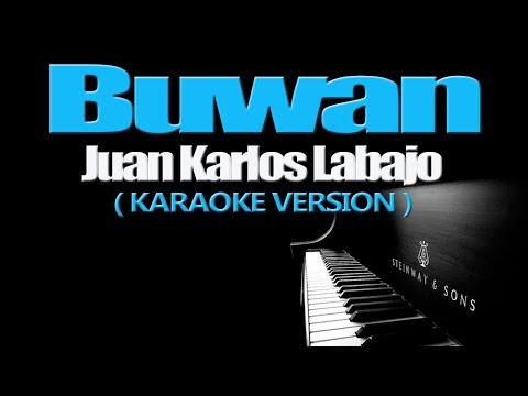 BUWAN - Juan Karlos Labajo (KARAOKE VERSION)
