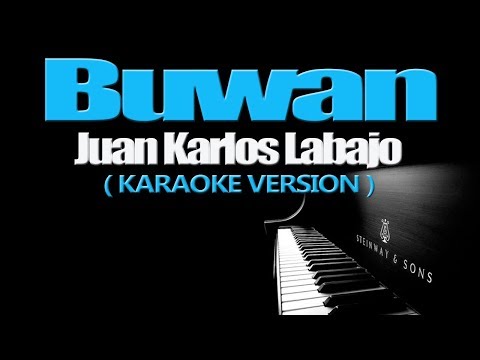 BUWAN – Juan Karlos Labajo (KARAOKE VERSION)