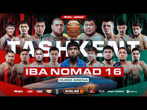 IBA NOMAD 16: LIVE FROM TASHKENT, UZBEKISTAN | OCTOBER 17 | WHERE CHAMPIONS ARE BORN