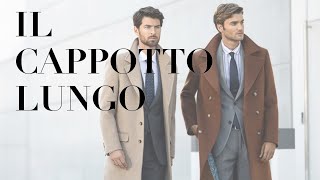 Il Cappotto Lungo: Tipologie, Colori e Abbinamenti