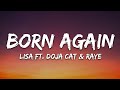 LISA - BORN AGAIN (Lyrics) ft. Doja Cat & RAYE