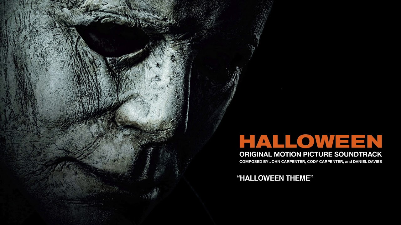 John Carpenter, Cody Carpenter, and Daniel Davies - Halloween (2018) Theme - YouTube