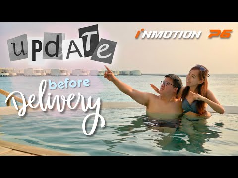 InMotion P6 - Last Update before delivery