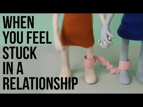 When You Feel Stuck in a Relationship