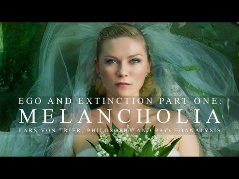 Lars von Trier - MELANCHOLIA - Ego & Extinction - Film Analysis