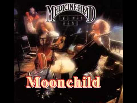 Moonchild - Medicine Head