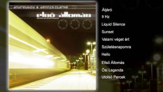 Andrewboy & Dennis Clarke - Első Állomás (teljes album)