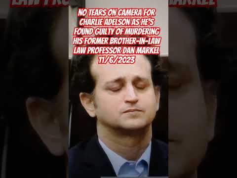 Great Moment in Court - Guilty Verdict for Charlie Adelson in Murder of Dan Markel