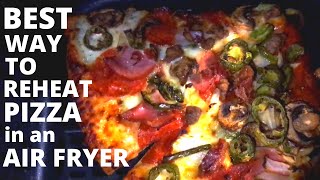 How To Reheat Pizza In An Air Fryer [in 2022]
