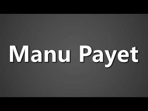 How To Pronounce Manu Payet