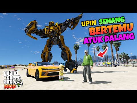 IPIN SENANG AKHIRNYA BISA BERTEMU SAMA ATUK DALANG - GTA 5 MOD TRANSFORMER
