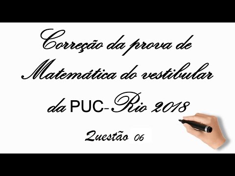 CORREÇÃO PROVA DE MATEMÁTICA PUC-RIO 2018(questão 06 Regra de Três Simples)