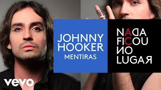 Johnny Hooker - Mentiras (Pseudo Video)