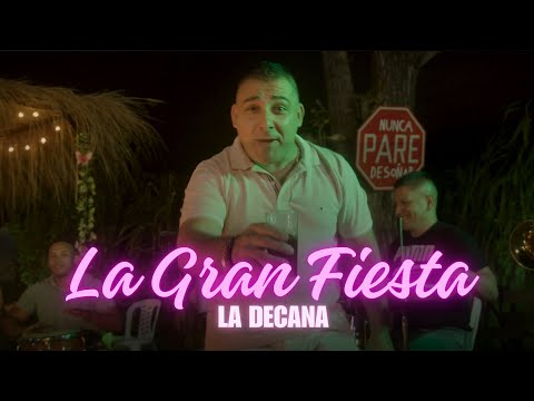 La Decana - La Gran Fiesta (Video Oficial)