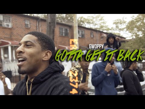 GWOPPY - "GOTTA GET IT BACK" (Music Video) | Shot By @MeetTheConnectTv