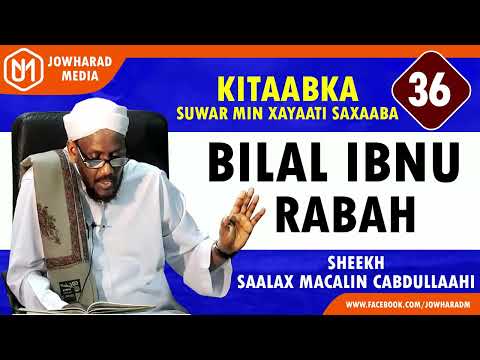 BILAL IBNU RABAH || SUWAR MIN XAYAATI SAXAABA || SHEEKH SAALAX