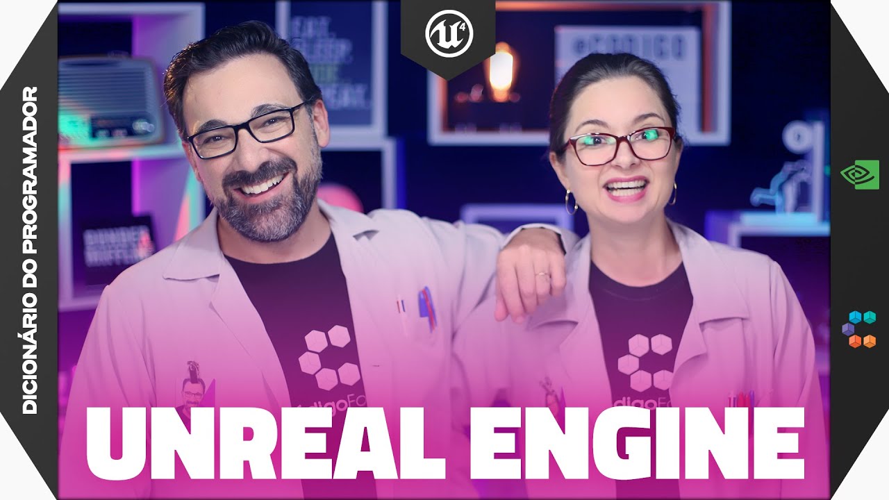 UNREAL ENGINE (do Desenvolvimento de Games ao Cinema) // Dicionário do Programador