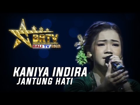 KANIYA INDIRA - JANTUNG HATI | BRTV BALITV 2022