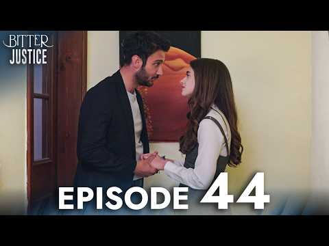 Bitter Justice - Episode 44 English Subtitled | Aşka Mahkum