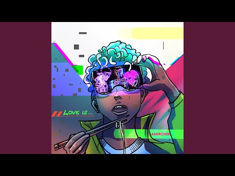 Download Amirchik - Love Is MP3