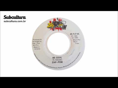 7" Zap Pow - Be Cool/Cooler Cool [Zap Pow]