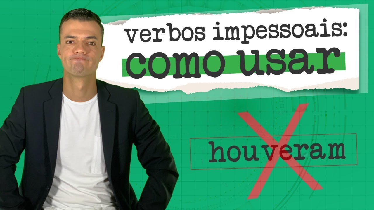 VERBOS IMPESSOAIS: principais situações linguísticas | Diogo Arrais | Coluna 'Prazer, Arrais'