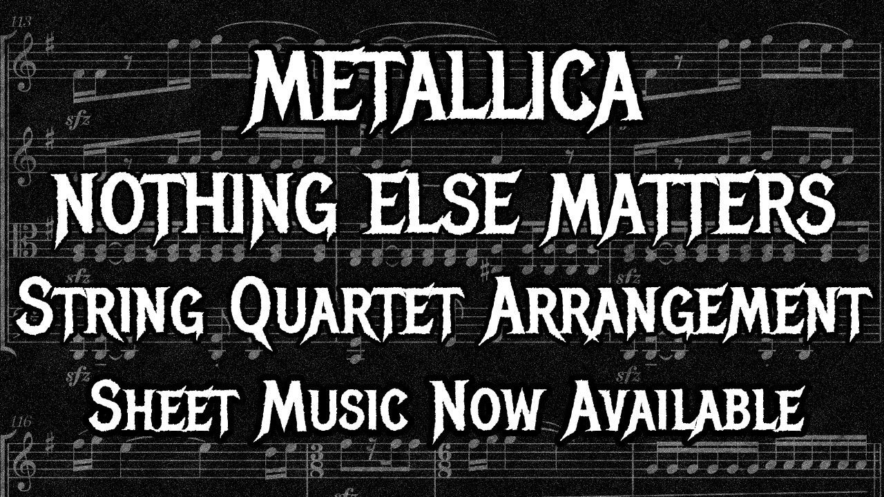 Metallica: Nothing Else Matters - String Quartet Arrangement