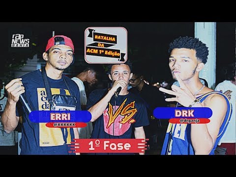 Erri vs DRK - Batalha da ACM 1º Edição (1º FASE)