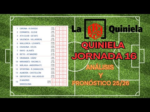 QUINIELA JORNADA 16 | ANÁLISIS Y PRONÓSTICO | HugoXL