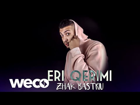 Eri Qerimi - Zhak Bastriu (Official Audio)
