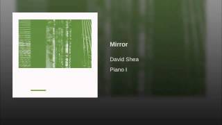 David Shea Mirror