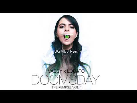 VASSY x Lodato "DOOMSDAY The Remixes Vol. 1" -  JGMBJ Remix