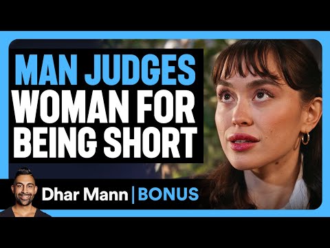 MAN JUDGES WOMAN For Being SHORT | Dhar Mann Bonus!
