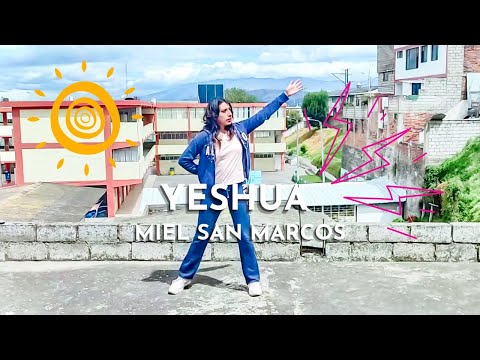 YESHUA EL SONIDO DE LIBERTAD - Miel San Marcos | Danza Fácil