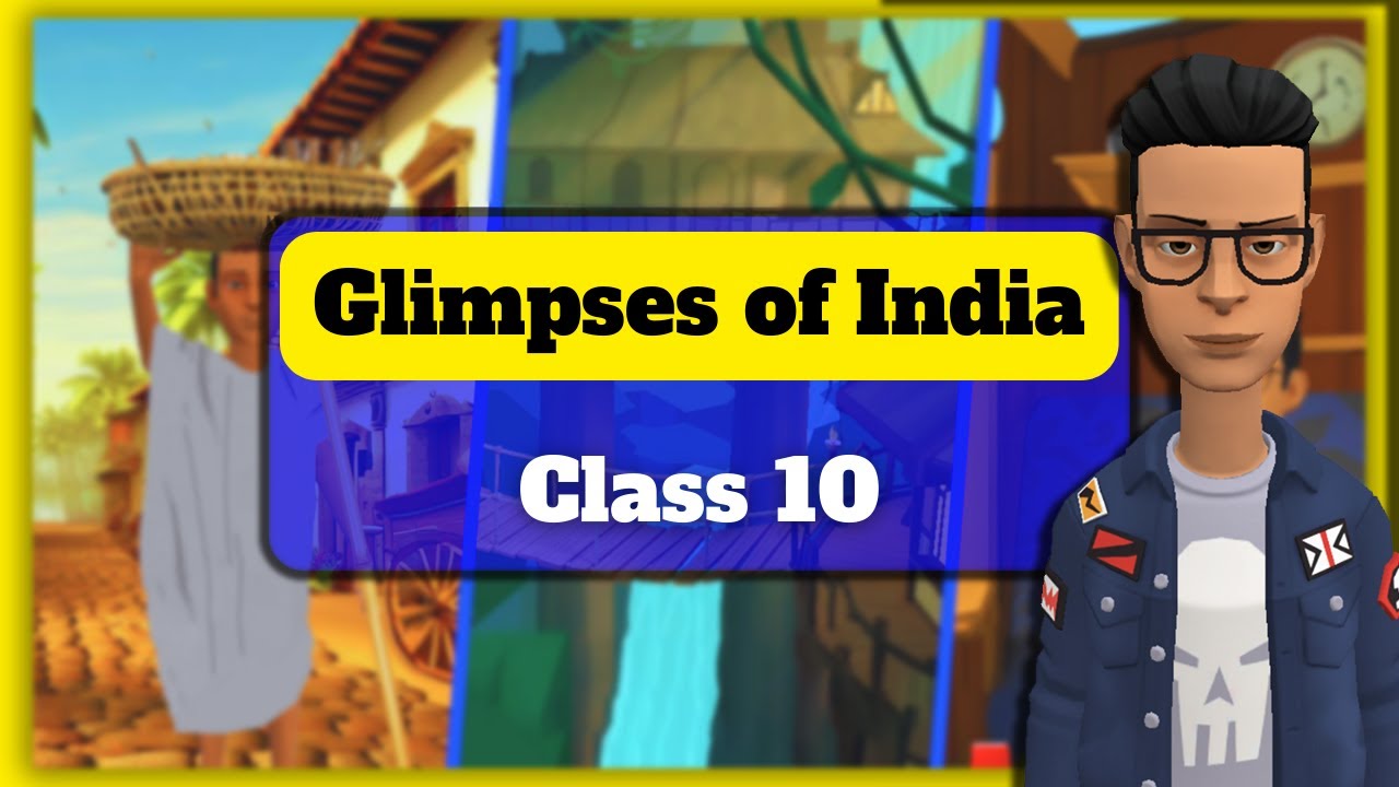Glimpses of India Class 10 Animation full chapter | A Baker From Goa | Coorg | Tea From Assam