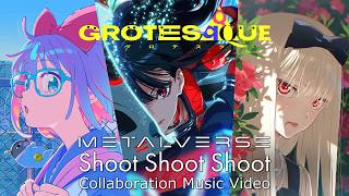 映画『GROTESQQQUE-グロテスク-』METALVERSE「Shoot Shoot Shoot」コラボMV